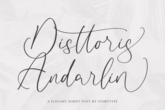 Disttoris Andarlin: A Stylish Script Font for Digital Campaigns