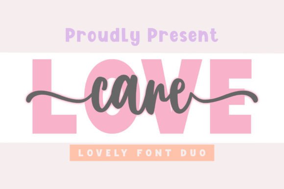 Love Care Font: A Simple Typography Upgrade for Your Brand